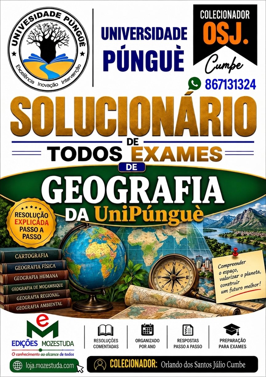 Solucionário de Exames de Geografia da UniPúnguè em PDF (Livro Resolução)