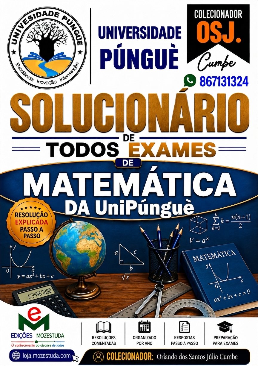 Solucionário de Exames de Matemática da UniPúnguè em PDF (Livro Resolução)
